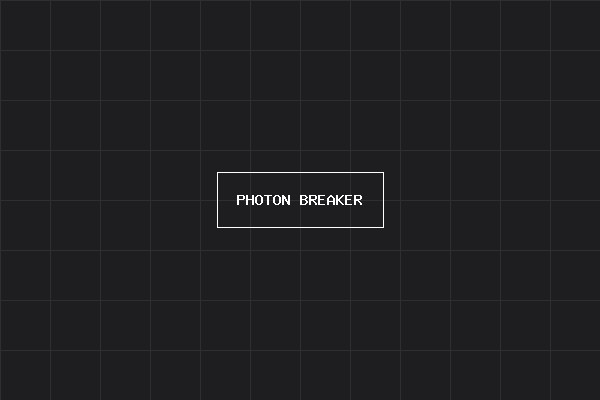 Photon Breaker